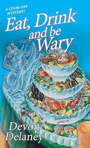Eat, Drink and Be Wary