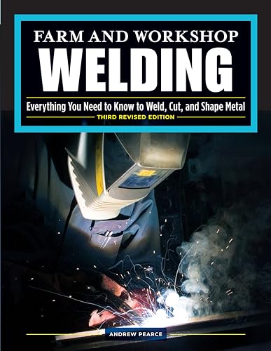 Farm and Workshop Welding, ThirdRevised Edition