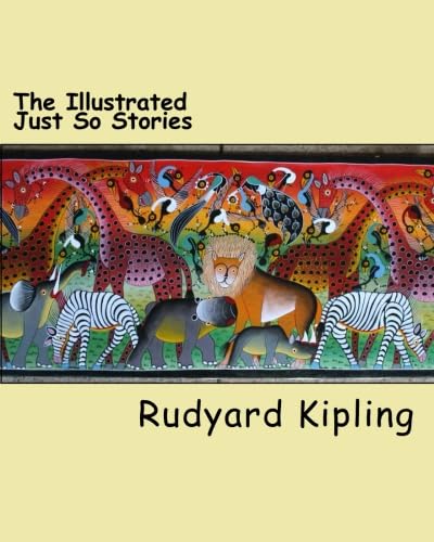 The Illustrated Just So Stories