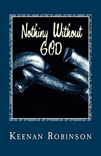 Nothing Without GOD