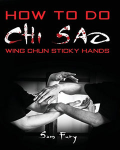 How To Do Chi Sao 