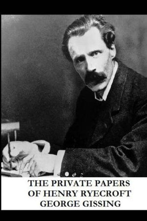 The Private Papers of Henry Ryecroft