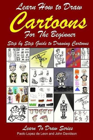 Learn How to Draw Cartoons for the Beginner