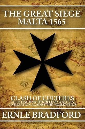 The Great Siege, Malta 1565