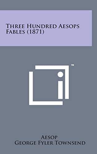 Three Hundred Aesops Fables (1871)