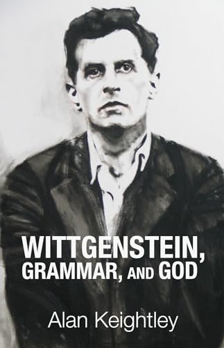 Wittgenstein, Grammar, and God