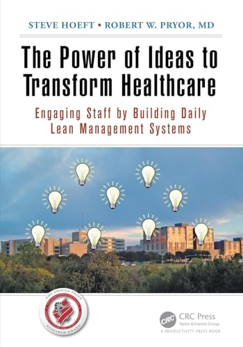The Power of Ideas to Transform Healthcare