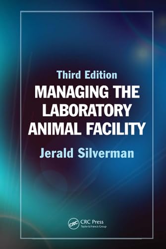 Managing the Laboratory Animal Facility