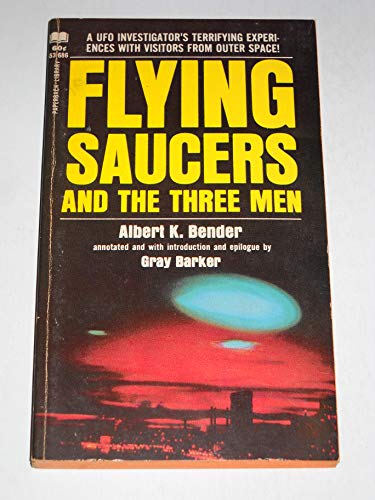 Flying Saucers and the Three Men