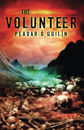 The Volunteer: Volume 3 (The Bone World Trilogy)