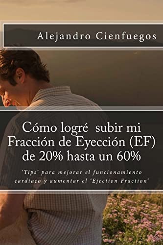 Como logre subir mi Fraccion de Eyeccion (EF) de 20% hasta un 60%