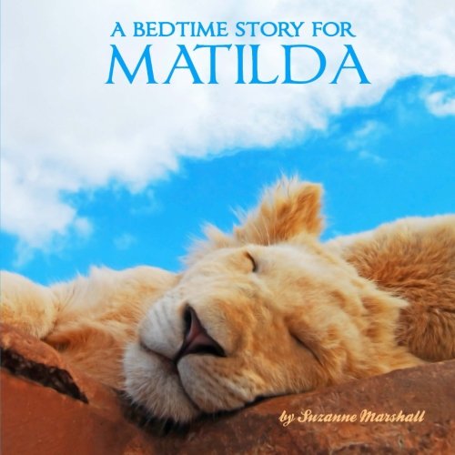 Bedtime Story for Matilda : Personalized Children's Books