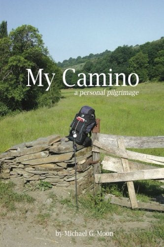My Camino: A Personal Pilgrimage