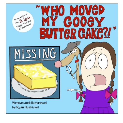 Who Moved My Gooey Butter Cake