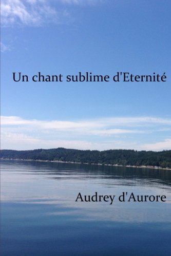 Un Chant Sublime D'Eternite