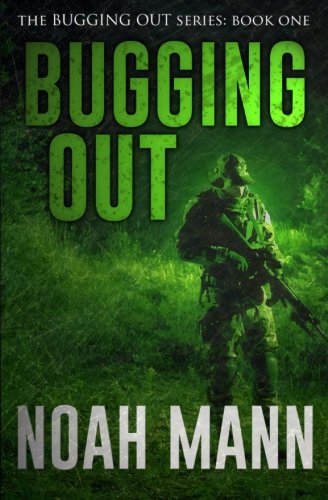 Bugging Out: Volume 1 (The Bugging Out Series)