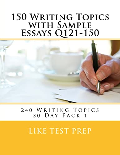 150 Writing Topics with Sample Essays Q121-150