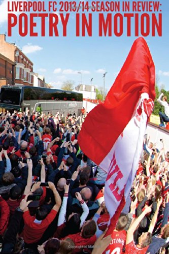 Liverpool FC 2013/14 Season In Review: Poetry In Motion