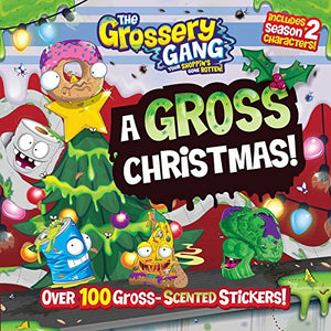 Grossery Gang: A Gross Christmas!