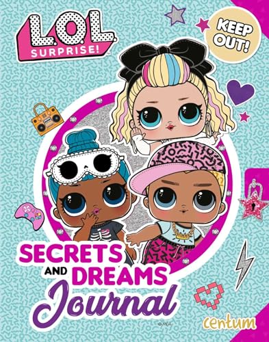 L.O.L. Surprise!: Secrets and Dreams Journal
