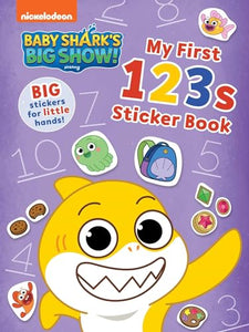 Baby Shark's Big Show!: My First 123s Sticker Book 