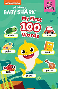 Baby Shark: My First 100 Words 