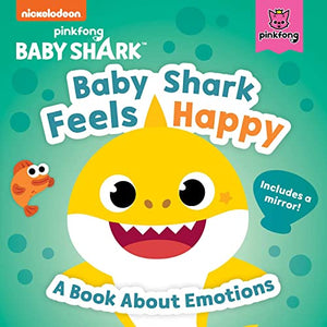 Baby Shark: Baby Shark Feels Happy 