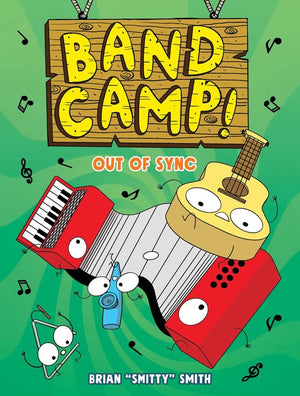 Band Camp! 2: Out of Sync (Band Camp! #2)(A Funny, Musical Graphic Novel Series about Summer Adventures and Making New Friends for Kids Ages 6-9)