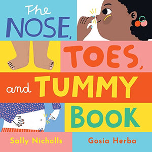 The Nose, Toes, and Tummy Book 