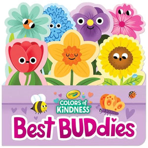 Crayola: Best Buddies (a Crayola Flowerpot-Shaped Novelty Board Book for Toddlers) 