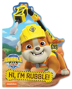 Rubble & Crew: Hi, I'm Rubble! (a Rubble & Crew Paw Patrol Nickelodeon Shaped Board Book for Kids) 