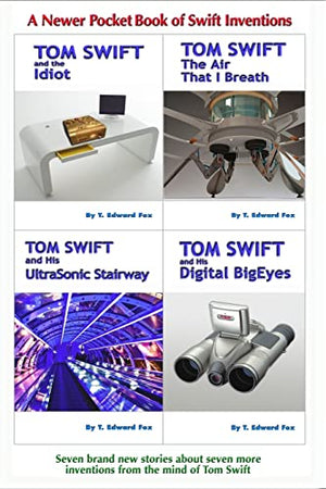 Tom Swift's A Newer Pocket Book of Swift Inventions