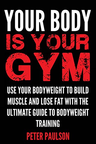 Your Body Is Your Gym