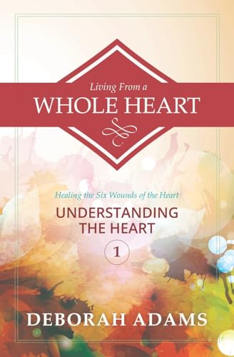 Living from a Whole Heart