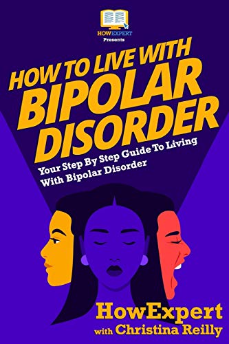 How To Live With Bipolar Disorder