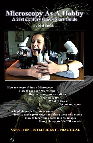 Microscopy As A Hobby. A 21st Century Quick Start Guide
