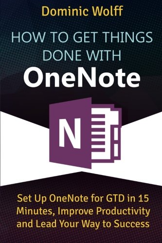 How to Get Things Done with OneNote