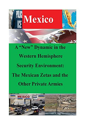 A "New" Dynamic in the Western Hemisphere Security Environment