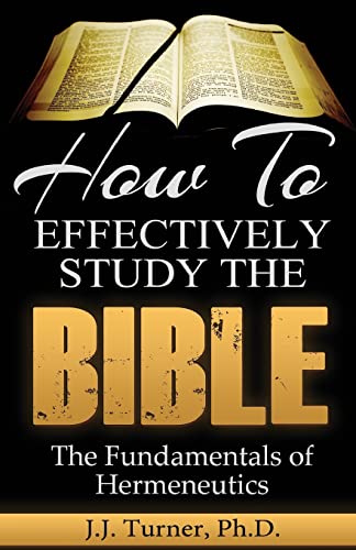 How To Effectively Study The Bible