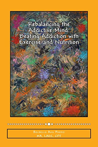 Rebalancing the Addictive Mind