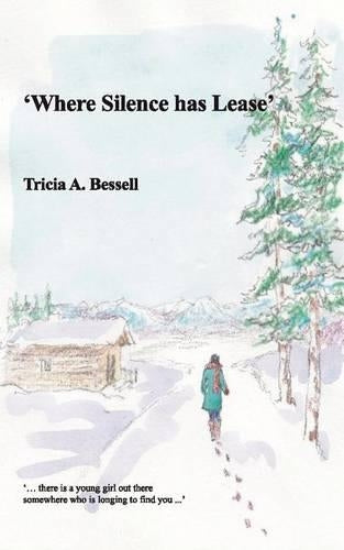 'Where Silence has Lease'