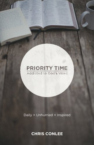 Priority Time: Addicted to God's Word