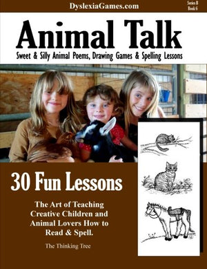 Dyslexia Games - Animal Talk - Series B Book 6: Volume 6 (Dyslexia Games Series B)