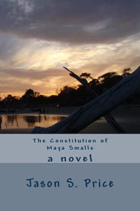 The Constitution of Maya Smalls 