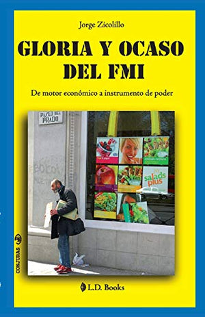 Gloria y ocaso del FMI