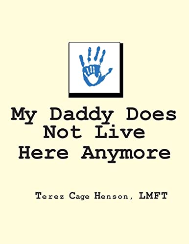 My Daddy Does Not Live Here Anymore