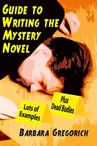 Guide to Writing the Mystery Novel