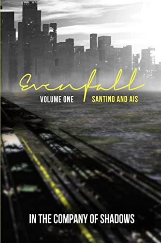 Evenfall Volume I