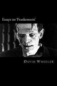 Essays on 'Frankenstein' 