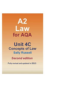 A2 Law for AQA Unit 4C Concepts of Law 